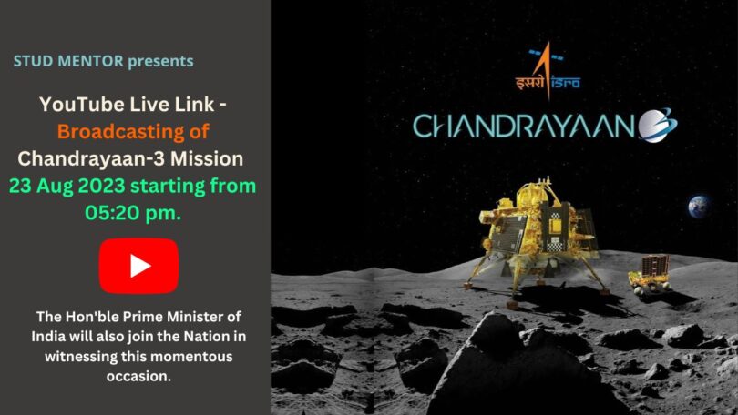 YouTube Live Link - Broadcasting of Chandrayaan-3 Mission 23 August 2023