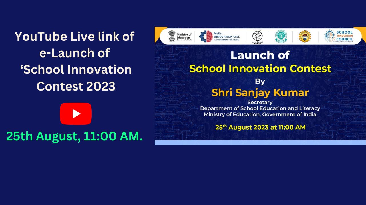 YouTube Live link of eLaunch of ‘School Innovation Contest 2023