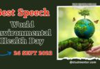 Best Speech on World Environmental Health Day - 26 September 2023