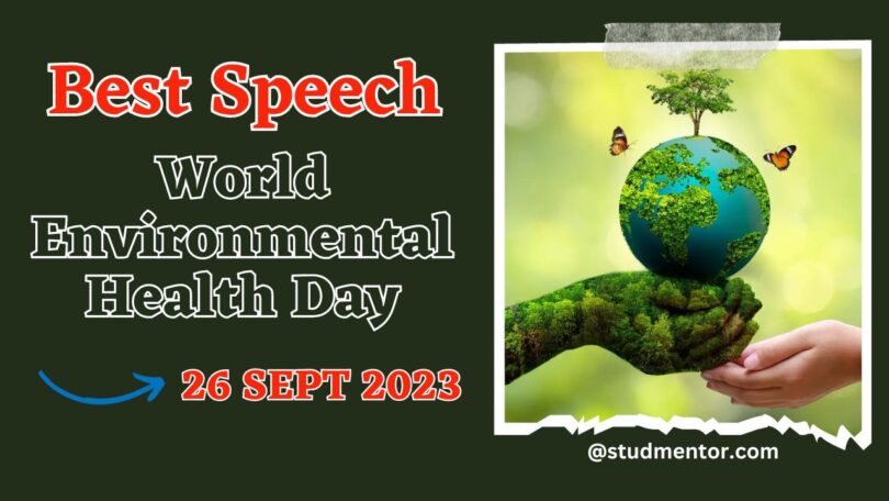 Best Speech on World Environmental Health Day - 26 September 2023