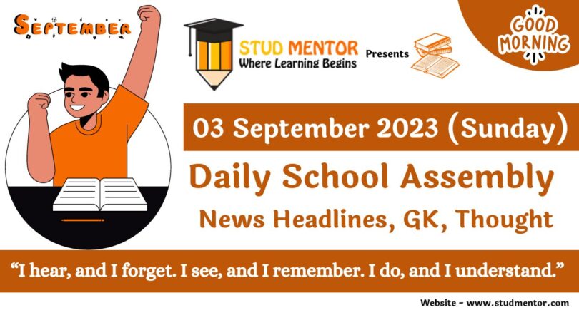 Daily School Assembly Today News Headlines for 03 September 2023
