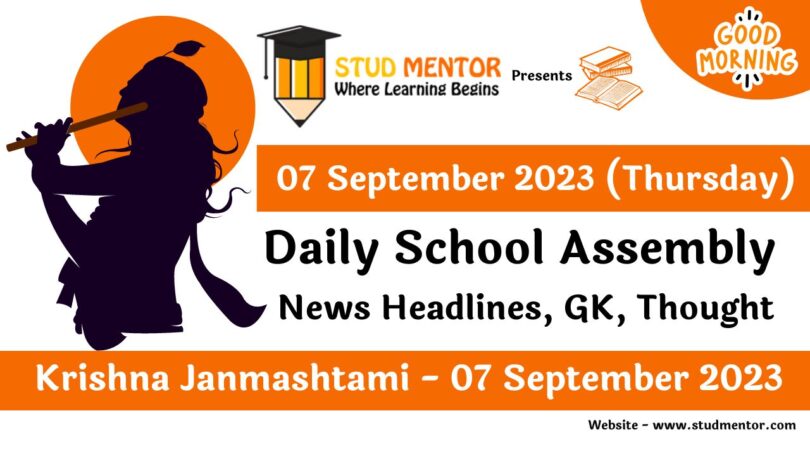 Daily School Assembly Today News Headlines for 07 September 2023