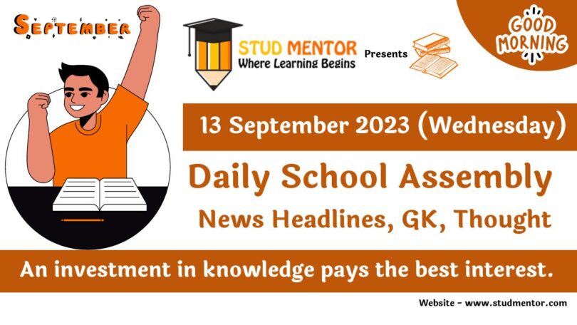 Daily School Assembly Today News Headlines for 13 September 2023