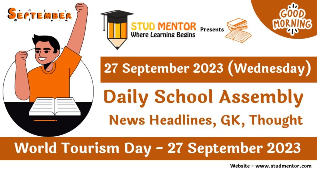 Daily School Assembly Today News Headlines for 27 September 2023