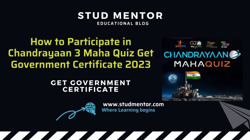 How to Participate in Chandrayaan 3 Maha Quiz Get Government Certificate 2023
