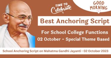 School Anchoring Script on Mahatma Gandhi Jayanti - 02 October 2023