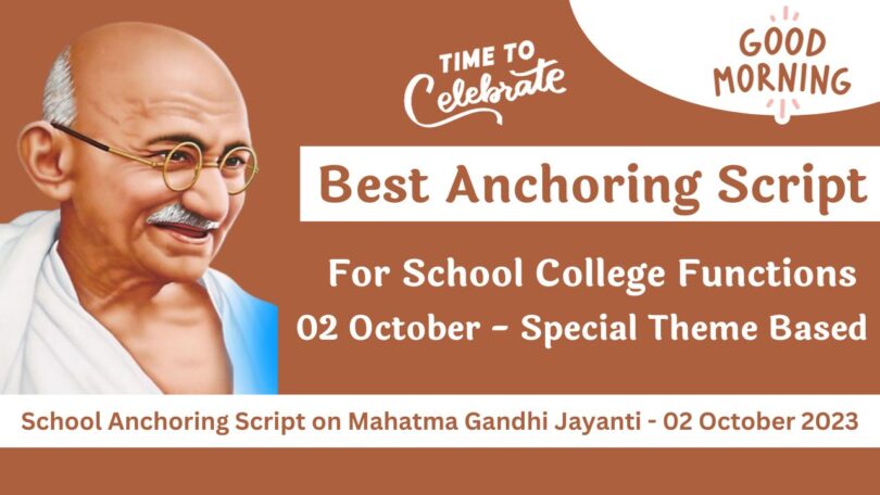 School Anchoring Script on Mahatma Gandhi Jayanti - 02 October 2023