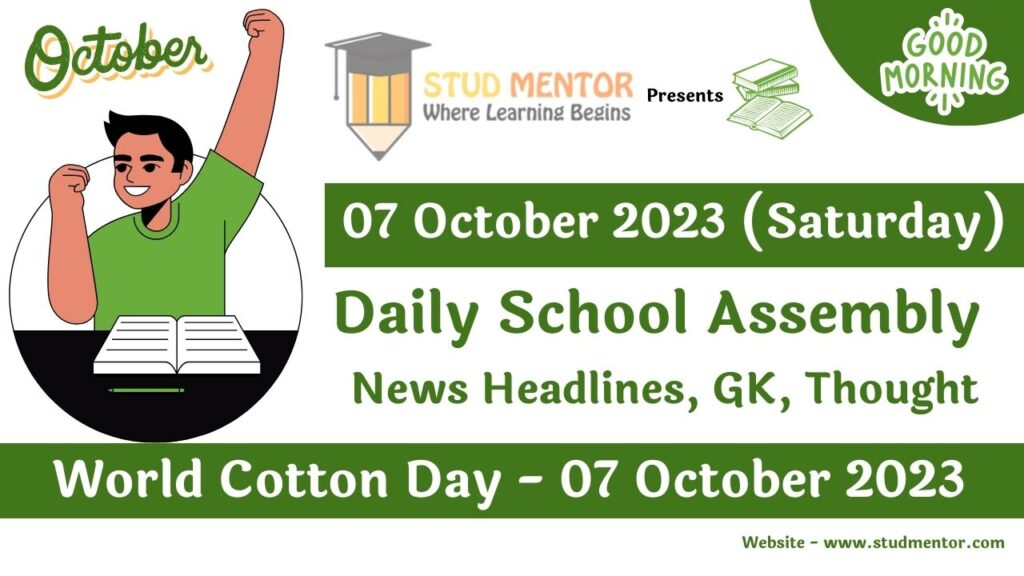 Daily School Assembly Today News Headlines for 07 October 2023