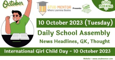 Daily School Assembly Today News Headlines for 10 October 2023