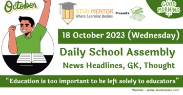 Daily School Assembly Today News Headlines for 18 October 2023