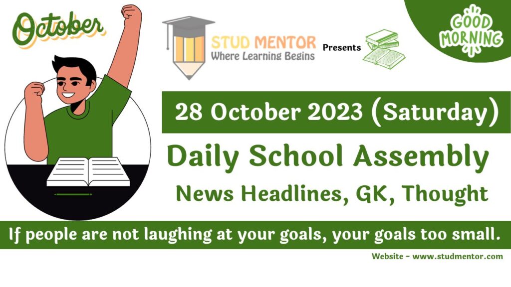 Daily School Assembly Today News Headlines for 28 October 2023