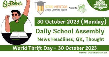 Daily School Assembly Today News Headlines for 30 October 2023