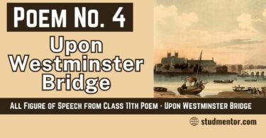 All Figure of Speech from Class 11th Poem - Upon Westminster Bridge