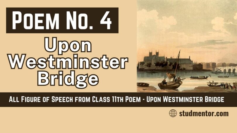All Figure of Speech from Class 11th Poem - Upon Westminster Bridge