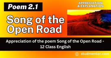 Appreciation of the poem Song of the Open Road - 12 Class English