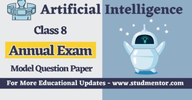 Artificial Intelligence Class 8 Annual Exam Model and Sample Paper 2023-24