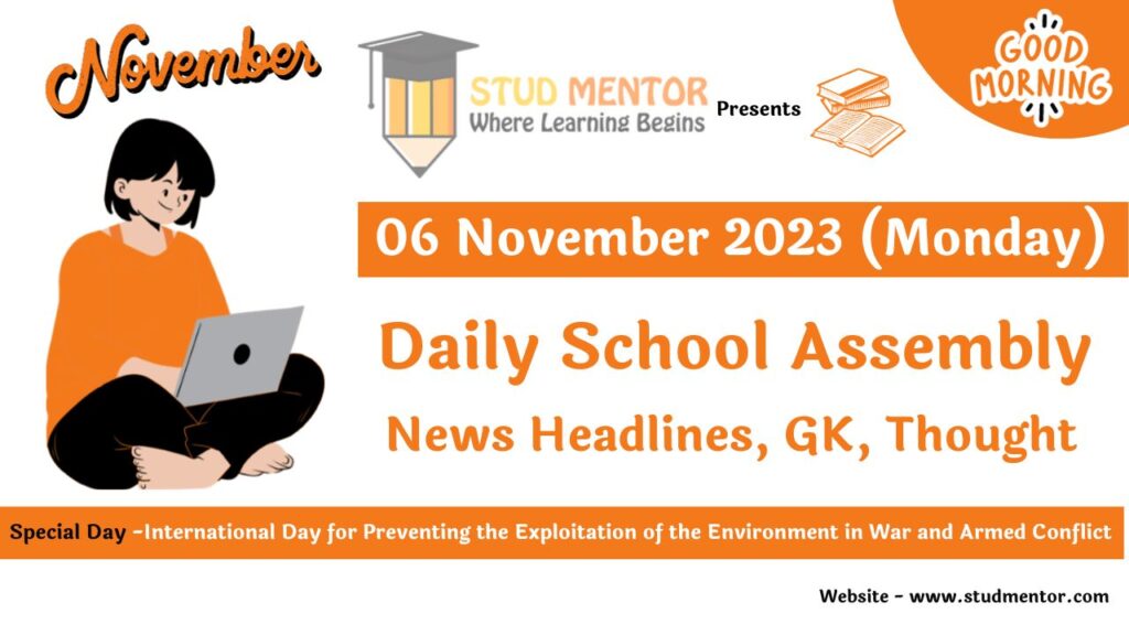 Daily School Assembly Today News Headlines for 06 November 2023