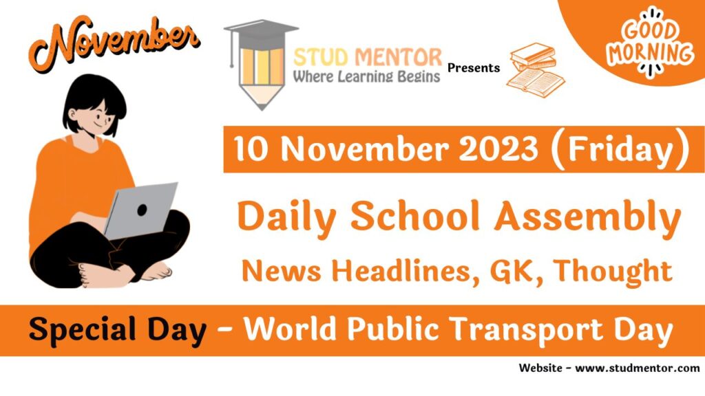 School Assembly Today News Headlines for 10 November 2023
