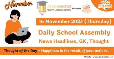 School Assembly Today News Headlines for 16 November 2023