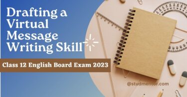 Drafting a Virtual Message Writing Skill Class 12 English Board Exam 2023