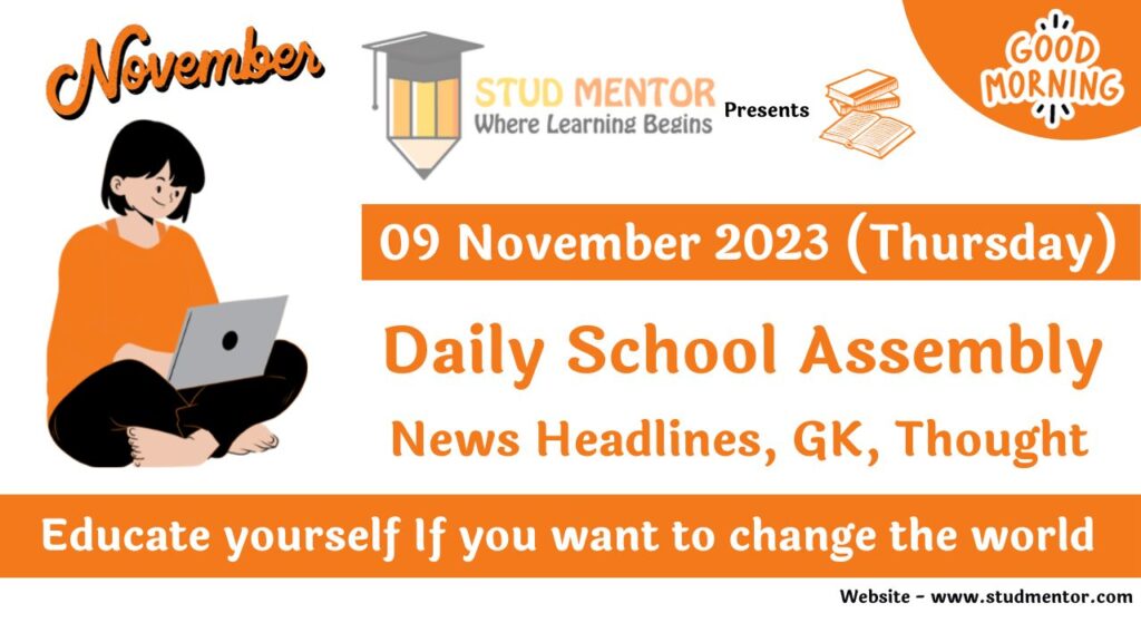 School Assembly Today News Headlines for 09 November 2023
