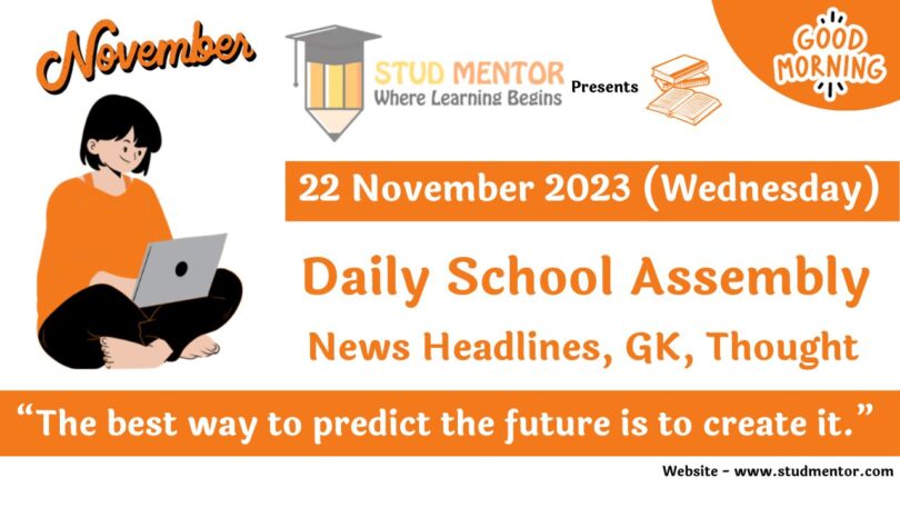 School Assembly Today News Headlines for 22 November 2023