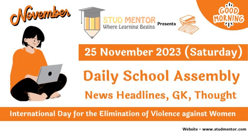 School Assembly Today News Headlines for 25 November 2023