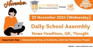School Assembly Today News Headlines for 29 November 2023