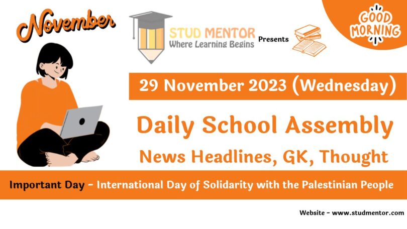 School Assembly Today News Headlines for 29 November 2023