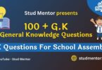 100+ General Knowledge Questions for School Asssembly 2023