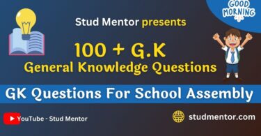 100+ General Knowledge Questions for School Asssembly 2023