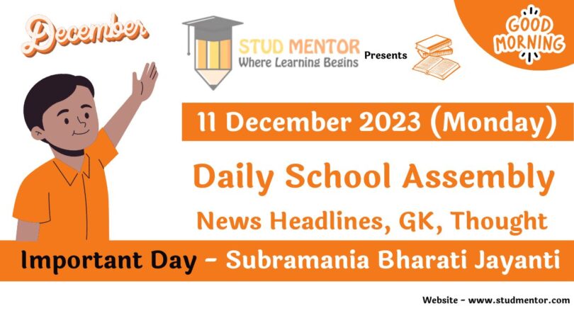 School Assembly Today News Headlines for 11 December 2023