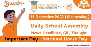 School Assembly Today News Headlines for 13 December 2023