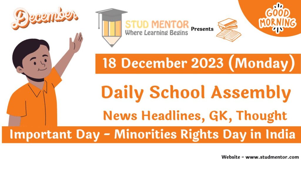 School Assembly Today News Headlines for 18 December 2023