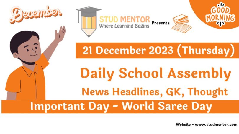 School Assembly Today News Headlines for 21 December 2023