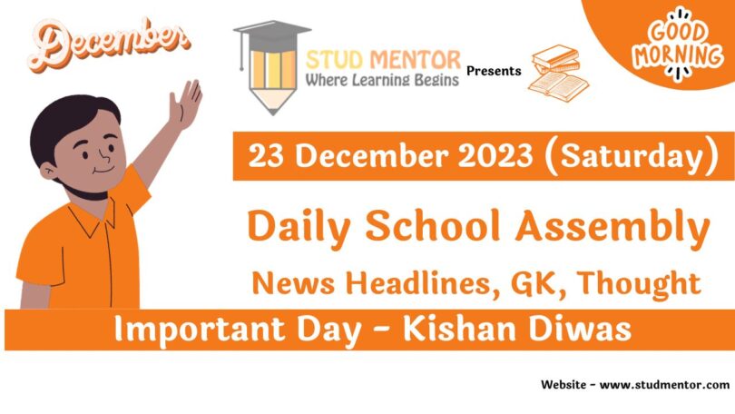 School Assembly Today News Headlines for 23 December 2023