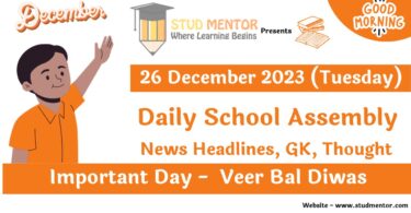 School Assembly Today News Headlines for 26 December 2023
