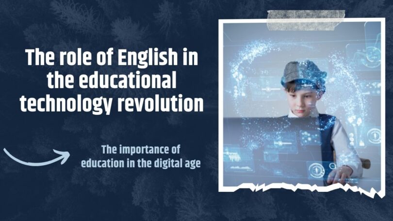 The role of English in the educational technology revolution 
