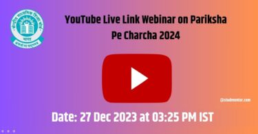 YouTube Live Link Webinar on Pariksha Pe Charcha 2024