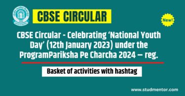 CBSE Circular - Celebrating ‘National Youth Day’ (12th January 2023) under the ProgramPariksha Pe Charcha 2024 – reg.