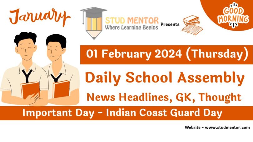 School Assembly Today News Headlines for 01 February 2024