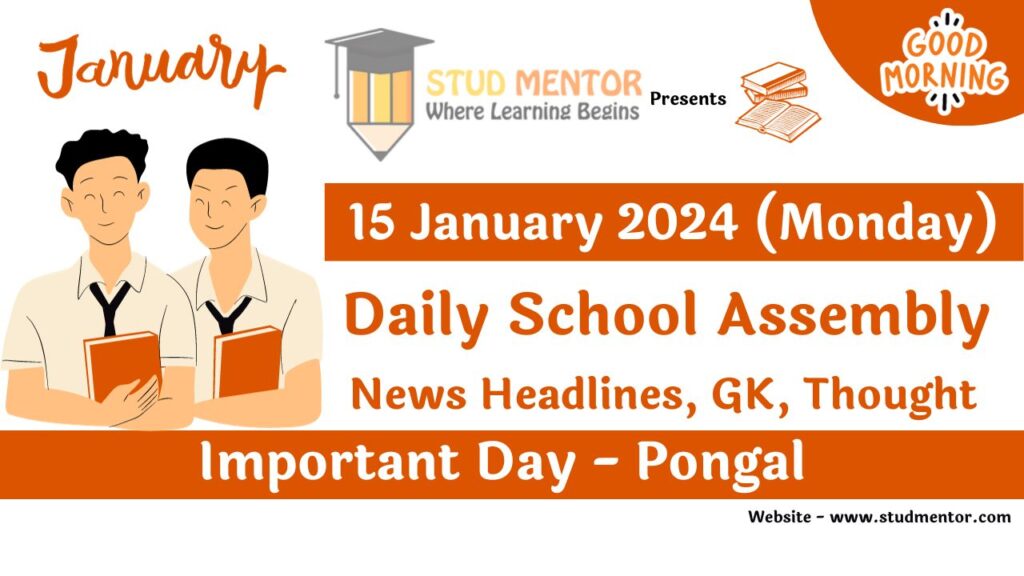 School Assembly Today News Headlines for 15 January 2024