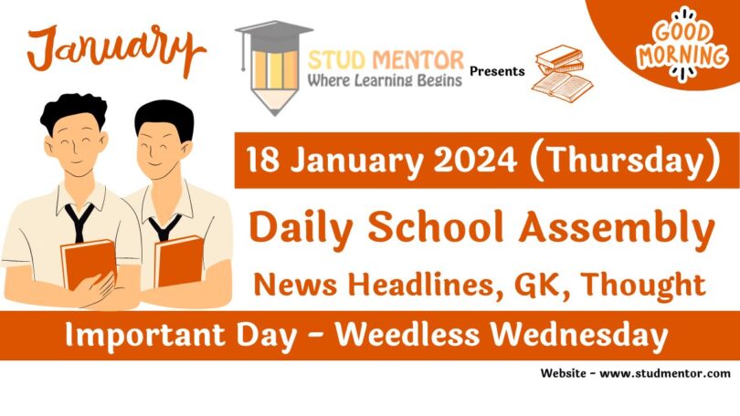 School Assembly Today News Headlines for 18 January 2024