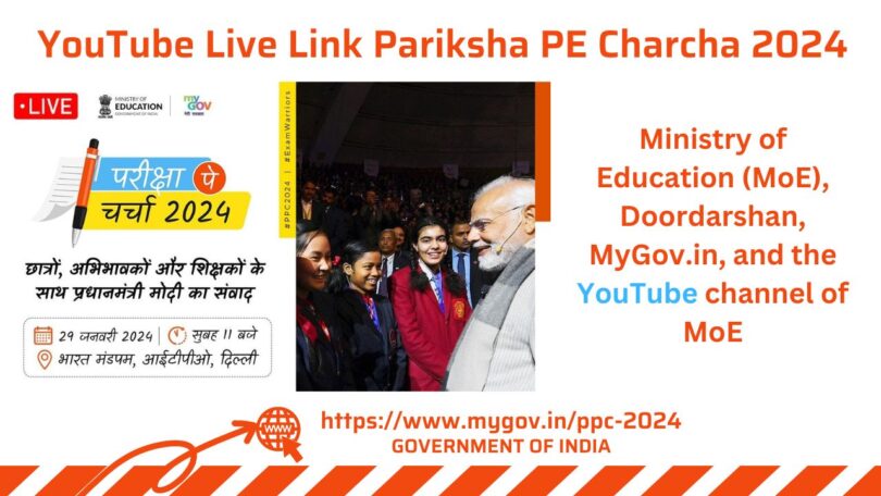 YouTube Live Link of Live Broadcast of Pariksha Pe Charcha 2024 on January 29, 2024