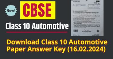 Download Class 10 Automotive Paper Answer Key (16.02.2024)