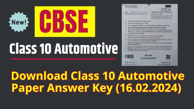 Download Class 10 Automotive Paper Answer Key (16.02.2024)