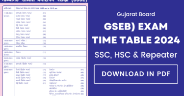 Gujarat Board (GSEB) Exam Time Table 2024 Download in PDF