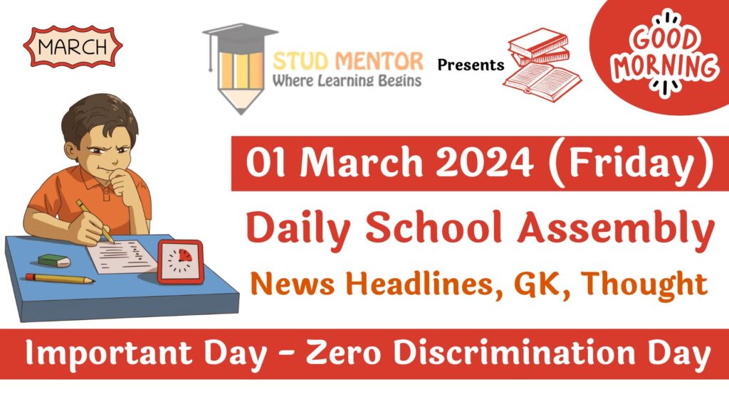 School Assembly Today News Headlines for 01 March 2024