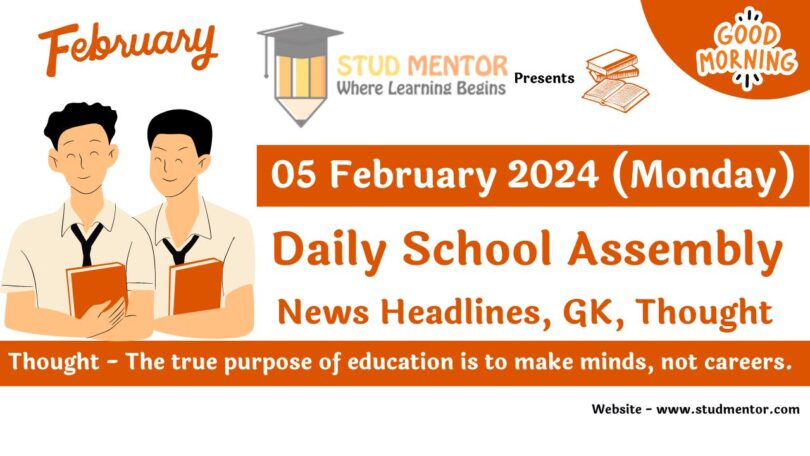 School Assembly Today News Headlines for 05 February 2024
