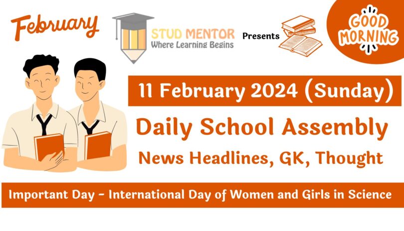 School Assembly Today News Headlines for 11 February 2024
